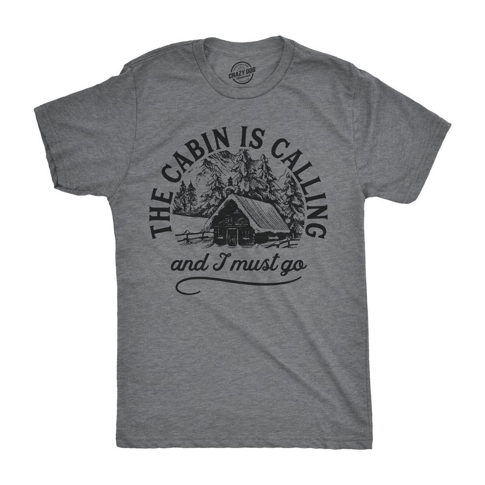 The Cabin Is Calling And I Must Go Cute Outdoors Camping Tee For Guys T Shirt