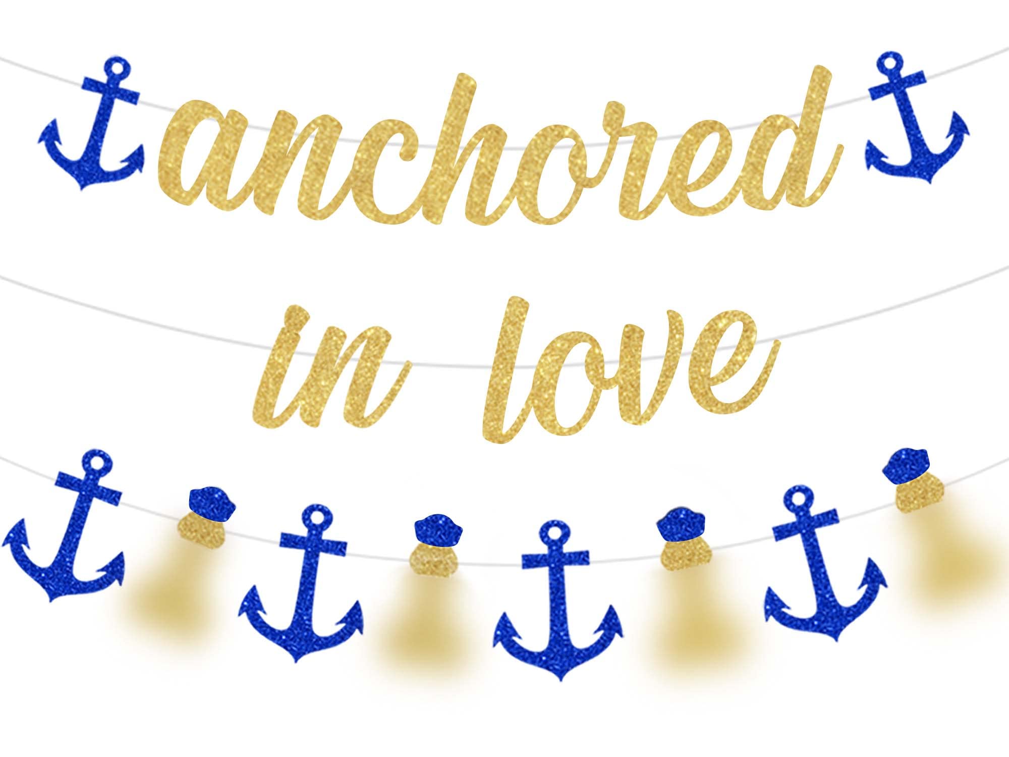 Nautical Hen Party Decorations, Anchored In Love Banner Funny Anchor Garland Glitter for Sailor Cruise Bridal Shower, Engagement, Wedding, Bachelorette Party