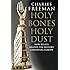 Holy Bones, Holy Dust: How Relics Shaped the History of Medieval Europe