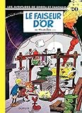 Spirou et Fantasio - Tome 20 - LE FAISEUR D'OR (French Edition) by 
