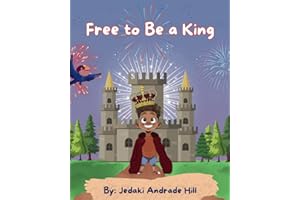 Free to Be a King (Kingly Adventures)