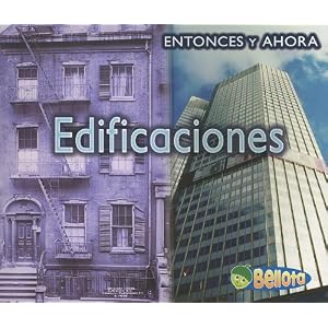 Edificaciones (Entonces y ahora) (Spanish Edition)