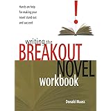 Writing the Breakout Novel Workbook