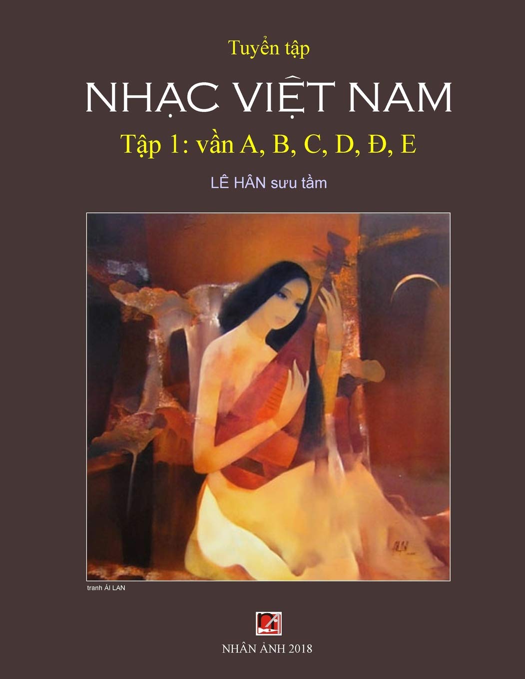 Tuyen Tap Nhac Viet Nam Tap 1 Vietnamese Edition Le Han 9781539917328 Amazon Com Books