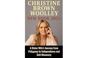 Christine Brown Woolley New Book 2025: A Sister Wife’s Journey from Polygamy to Independence and Self-Discovery