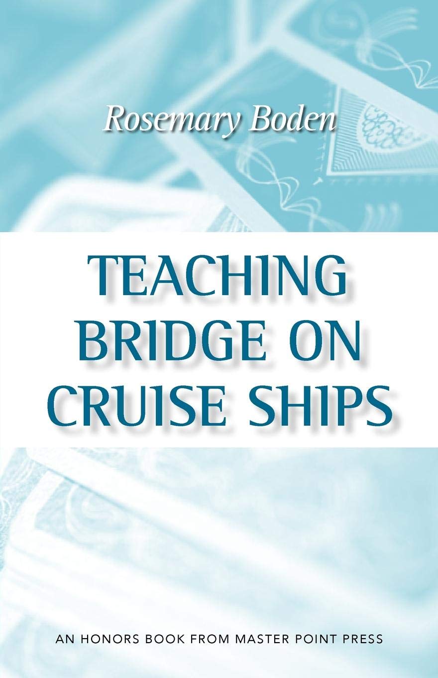 Teaching Bridge On Cruise Ships Rosemary Boden - 