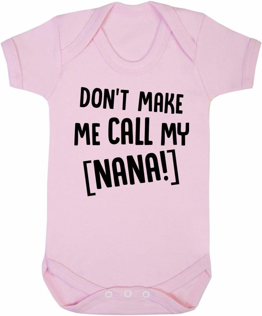 Don't Make Me Call My Nana Baby Boy Girl Unisex Short Sleeve Bodysuit