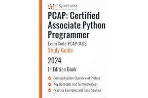 PCAP: Certified Associate Python Programmer Exam Code: PCAP-31-03 - Study Guide: 1st Edition - 2024
