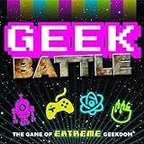 Geek Battle: The Game of Extreme Geekdom