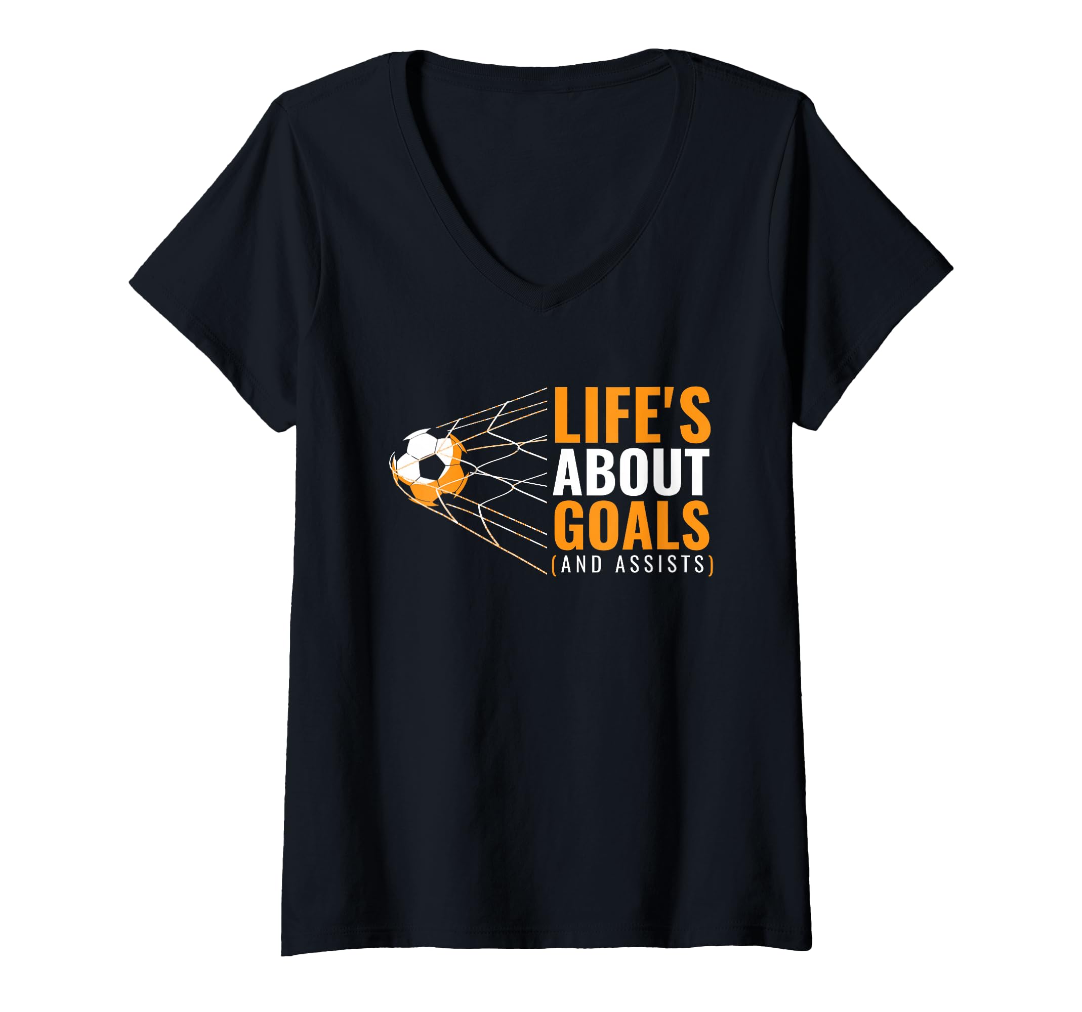 Womens Life’s About Goals And Assists Funny Quote Youth Soccer V-Neck T-Shirt