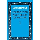 Persecution and the Art of Writing