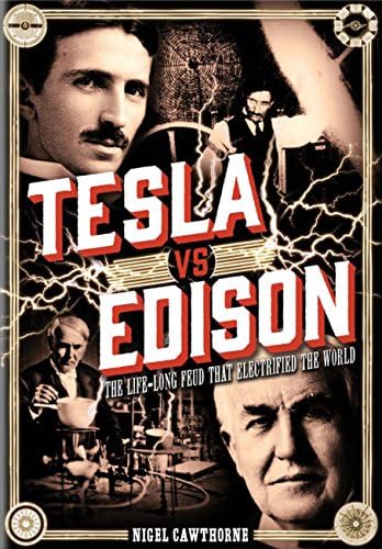 Tesla vs Edison: The Life-Long Feud that Electrified the World (Oxford People)