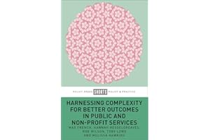 Harnessing Complexity for Better Outcomes in Public and Non-profit Services