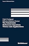 The Relativistic Boltzmann Equation: Theory and