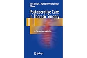 Postoperative Care in Thoracic Surgery: A Comprehensive Guide