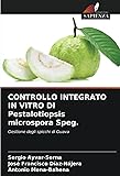 CONTROLLO INTEGRATO IN VITRO DI Pestalotiopsis