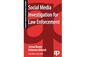 Social Media Investigation for Law Enforcement (Forensic Studies for Criminal Justice)