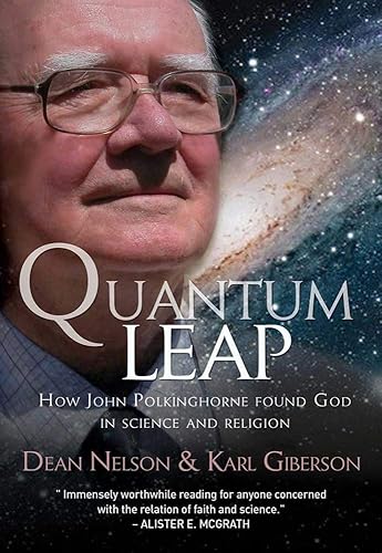 Download Quantum Leap: How John Polkinghorne Found God In Science and Religion PDF