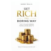 Get Rich The Boring Way