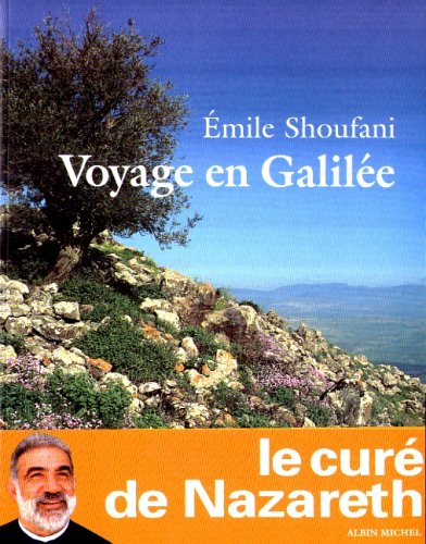 Voyage En Galilee (Photos) (French Edition) by Emile Shoufani