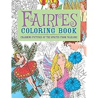 Fairies Coloring Book: Charming Pictures of the Sprites from Folklore (Chartwell Coloring Books)