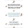 Blockchain Revolution: How the Technology Behind Bitcoin Is Changing Money, Business, and the World
