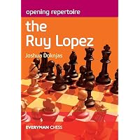 The Modernized Ruy Lopez - Volume 1: A Complete Repertoire for White ...