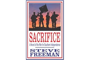 Sacrifice: A Novel of the War for Southern Independence