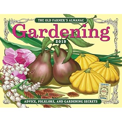 The Old Farmer's Almanac 2019 Gardening Calendar