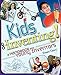 Kids Inventing! A Handbook for Young Inventors