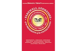 Farewell Addresses of the Presidents of the United States (Books of American Wisdom)