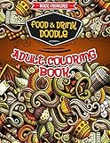 Food and Drink Doodle Coloring Book for Adults: 35 High Quality Doodle Designs (Hamburger, Cafe, Dessert etc.)+ Extra 5 Pages (Halloween Doodle, Animal Mandala, Floral Ornament etc.) by We Love Mandalas