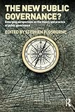 Image de The New Public Governance?: Emerging Perspectives on the Theory and Practice of Public Governance
