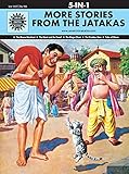 More Stories from the Jatakas: 5 in 1 by Anant Pai