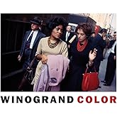 Garry Winogrand: Winogrand Color