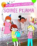 Soirée pyjama by
