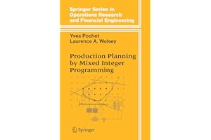Production Planning by Mixed Integer Programming (Springer Series in Operations Research and Financial Engineering)