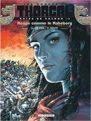 Thorgal Kriss De Valnor 05 Rouge Comme Le Raheborg Amazon - 