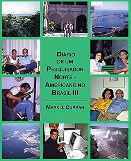 Livro Diário De Um Pesquisador Norte - Americano No Brasil Iii