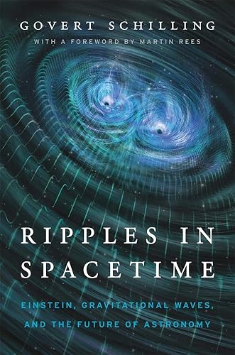 Download Ripples in Spacetime: Einstein, Gravitational Waves, and the Future of Astronomy PDF