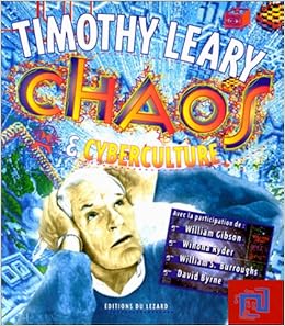 Amazon Fr Chaos Et Cyberculture Leary Timothy Livres