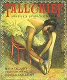 Tallchief: America's Prima Ballerina