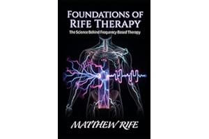 Foundations of Rife Therapy: The Science Behind Frequency-Based Therapy