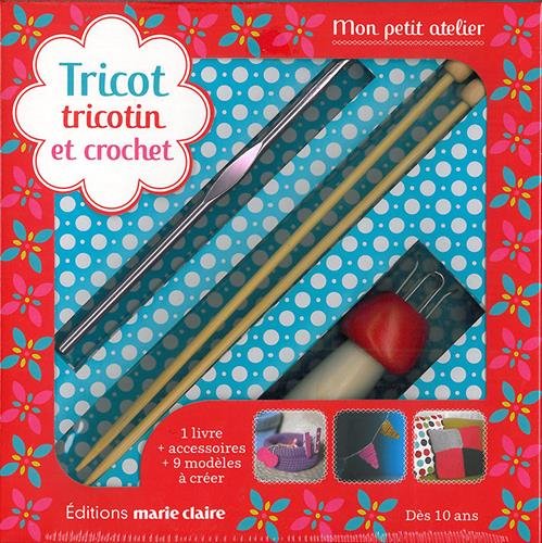 Tricot, tricotin et crochet