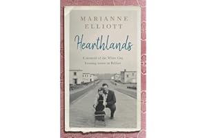 Hearthlands: A Memoir of the White City housing estate in Belfast