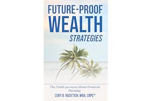 Future-Proof Wealth Strategies: The Truth (And Myths) About Financial Planning