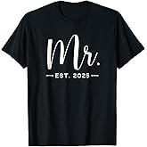 Mr. Est. 2025 Just Married Promoted to Mr, Mrs Wedding T-Shirt