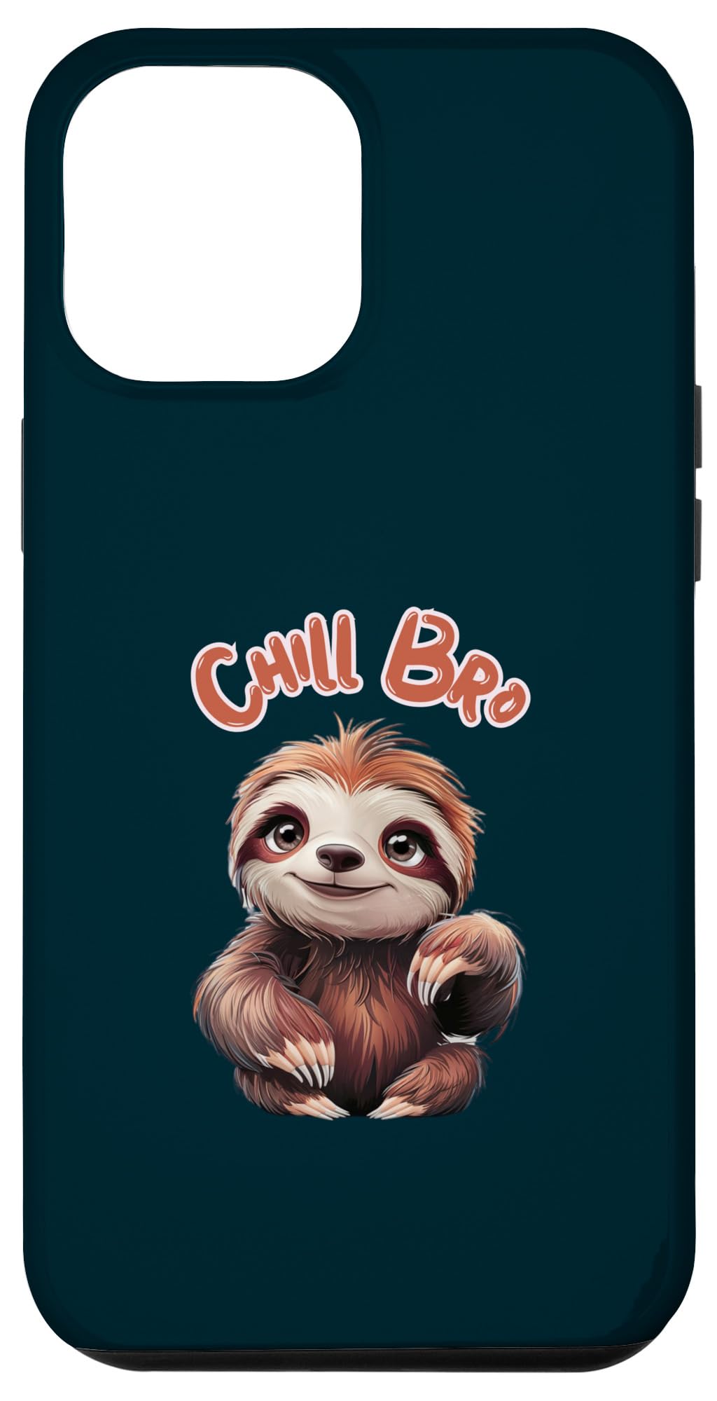 iPhone 15 Pro Max Chill Bro Cool Sloth Saying Case