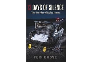13 Days of Silence : the Murder of Rylee James