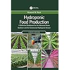 Hydroponic Food Production: A Definitive Guidebook for the Advanced Home Gardener and the Commercial Hydroponic Grower